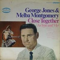 George Jones & Melba Montgomery - Close Together As You And Me